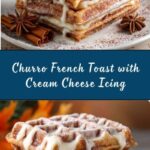 Churro Cinnamon Sugar French Toast with Cream Cheese Icing Recipe