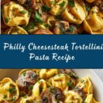 Philly Cheesesteak Tortellini Pasta Recipe