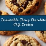 The Best Chewy Chocolate Chip Cookies Recipe