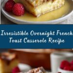 Best Overnight French Toast Casserole Recipe
