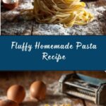 Homemade Pasta Recipe