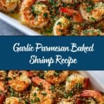 Garlic Parmesan Baked Shrimp Recipe