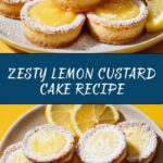 Lemon Custard Cake – A Deliciously Zesty Treat Recipe