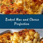 BEST Homemade Baked Mac and Cheese Recipe
