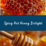 Easy Hot Honey Recipe