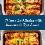 Chicken Enchiladas with Homemade Red Enchilada Sauce Recipe