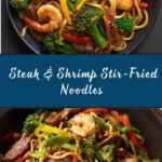 Steak & Shrimp Stir-Fried Noodles Recipe