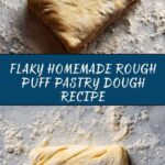 Homemade Rough Puff Pastry Dough Recipe