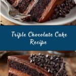 Triple Chocolate Cake Recipe