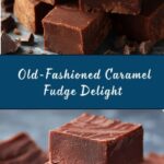 Old-Fashioned Caramel Fudge Recipe