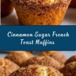 Cinnamon Sugar French Toast Muffins Recipe