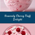 Cherry Fluff Recipe