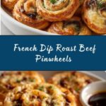 French Dip Roast Beef Pinwheels Recipe