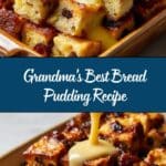Grandma’s Bread Pudding Recipe