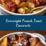 Overnight French Toast Casserole Recipe