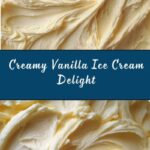 Classic Vanilla Ice Cream Recipe