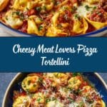 Meat Lovers Pizza Tortellini Recipe