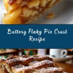 Flaky Pie Crust – The Best EASY Recipe Buttery Delicious Recipe
