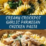 Crockpot Garlic Parmesan Chicken Pasta Recipe