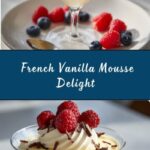 Classic French Vanilla Mousse Recipe