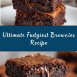 Best Fudgiest Brownies Recipe