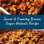 Brown Sugar Candied Walnuts Recipe