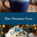 Frostbite Blue Christmas Cocoa Recipe
