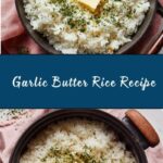 Garlic Butter Rice Recipe