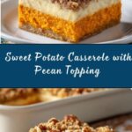 Sweet Potato Casserole with Pecan Topping Recipe