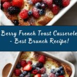Berry French Toast Casserole Recipe