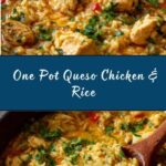 Easy One Pot Queso Chicken and Rice Recipe