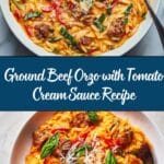 Ground Beef Orzo with Tomato Cream Sauce Recipe