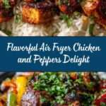 Air Fryer Chicken and Peppers Recipe