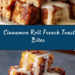 Cinnamon Roll French Toast Bites Recipe