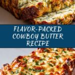 Cowboy Butter Recipe