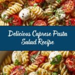 Easy Caprese Pasta Salad Recipe