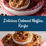 Oatmeal Muffins Recipe
