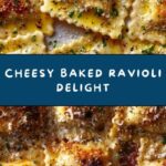 Easy Cheesy Baked Ravioli Recipe
