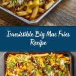 Big Mac Fries Recipe