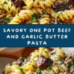 One Pot Beef and Garlic Butter Pasta Recipe