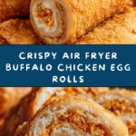Air Fryer Buffalo Chicken Egg Rolls Recipe