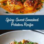 Sweet Heat Smashed Potatoes Recipe