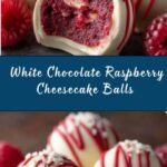 White Chocolate Raspberry Cheesecake Balls Recipe