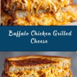 Buffalo Chicken Grilled Cheese Recipe