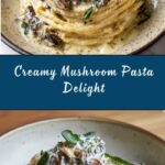 Creamy Mushroom Pasta Recipe
