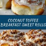Breakfast Sweet Rolls with Coconut and Toffee Recipe