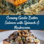 Garlic Butter Salmon with Spinach & Mushrooms in Creamy Sauce Recipe