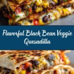 Black Bean Veggie Quesadilla Recipe