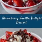 Creamy Strawberry Vanilla Delight Recipe