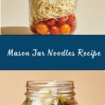 Mason Jar Noodles Recipe